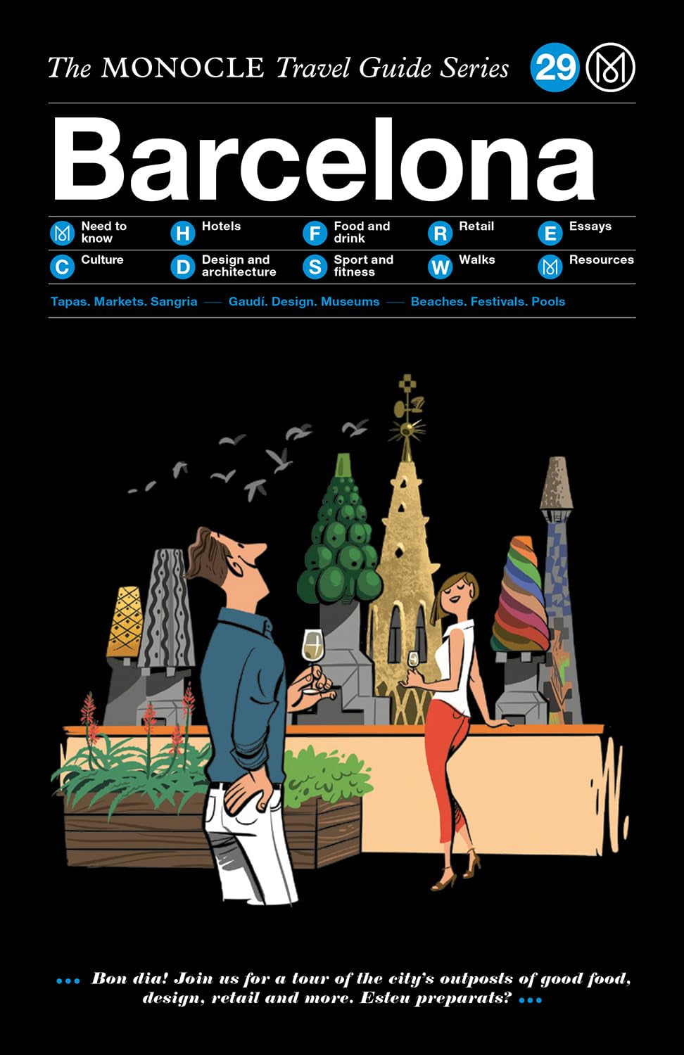 The Monocle Travel Guide to Barcelona: the Monocle Travel Guide Series (Monocle Travel Guide, 29)