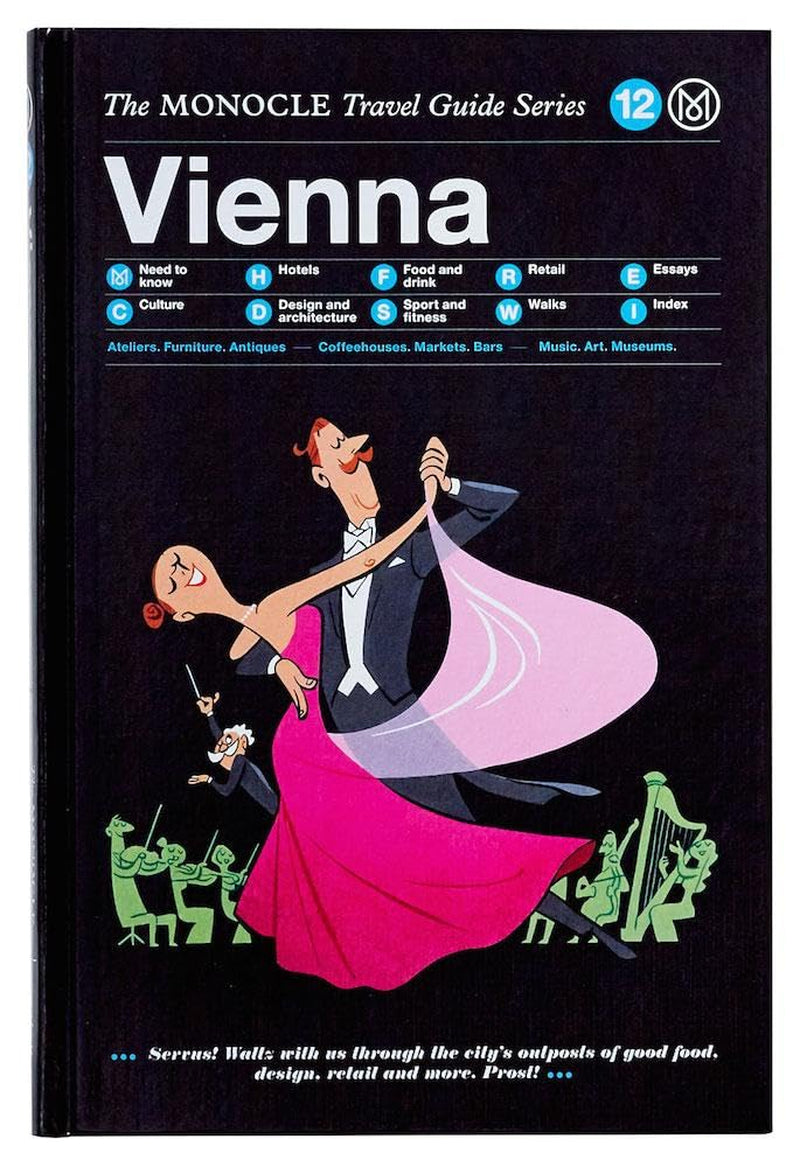 The Monocle Travel Guide to Vienna: the Monocle Travel Guide Series (Monocle Travel Guide, 12)