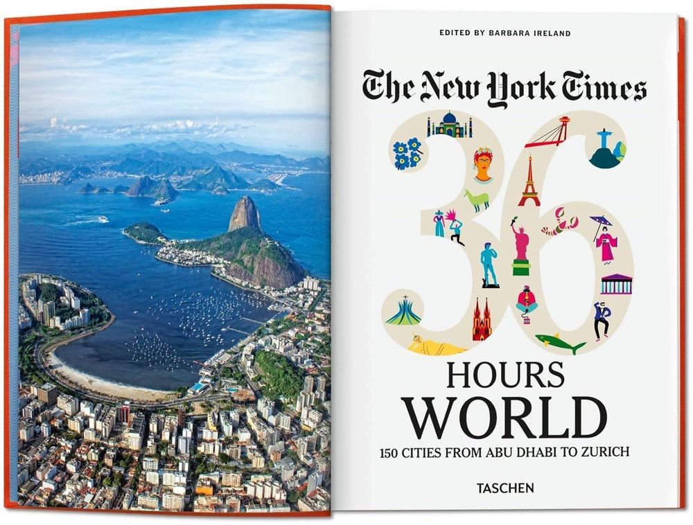 The New York Times 36 Hours World: 150 Cities from Abu Dhabi to Zurich