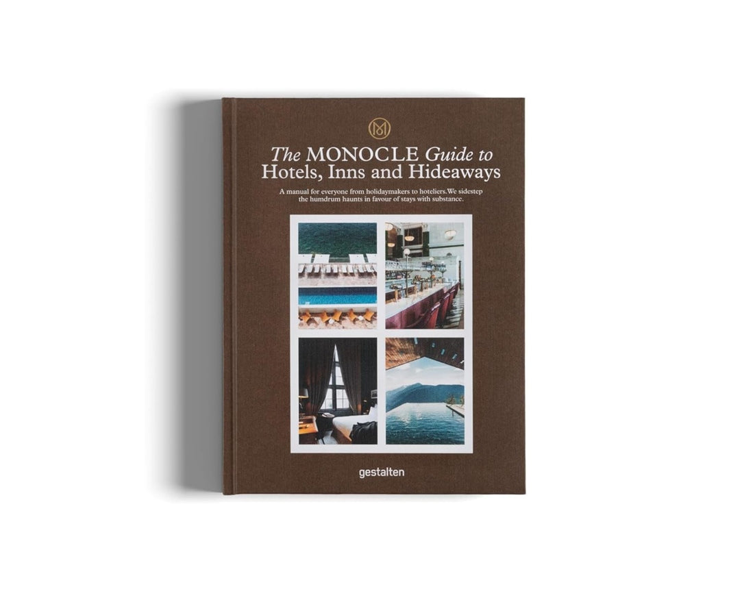 The Monocle Guide to Hotels, Inns and Hideaways: a Manual for Everyone from Holidaymakers to Hoteliers. We Sidestep the Humdrum Haunts in Favour of Stays with Substance. (Monocle Travel Guide)