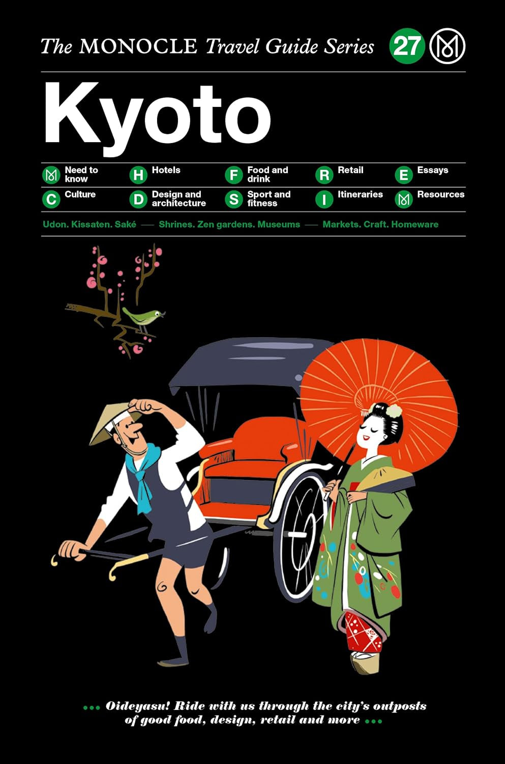 The Monocle Travel Guide to Kyoto: the Monocle Travel Guide Series (Monocle Travel Guide, 27)