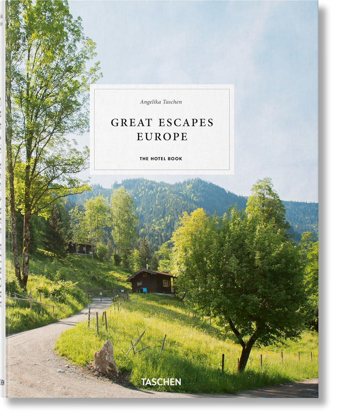 Great Escapes Europe 2019: the Hotel Book