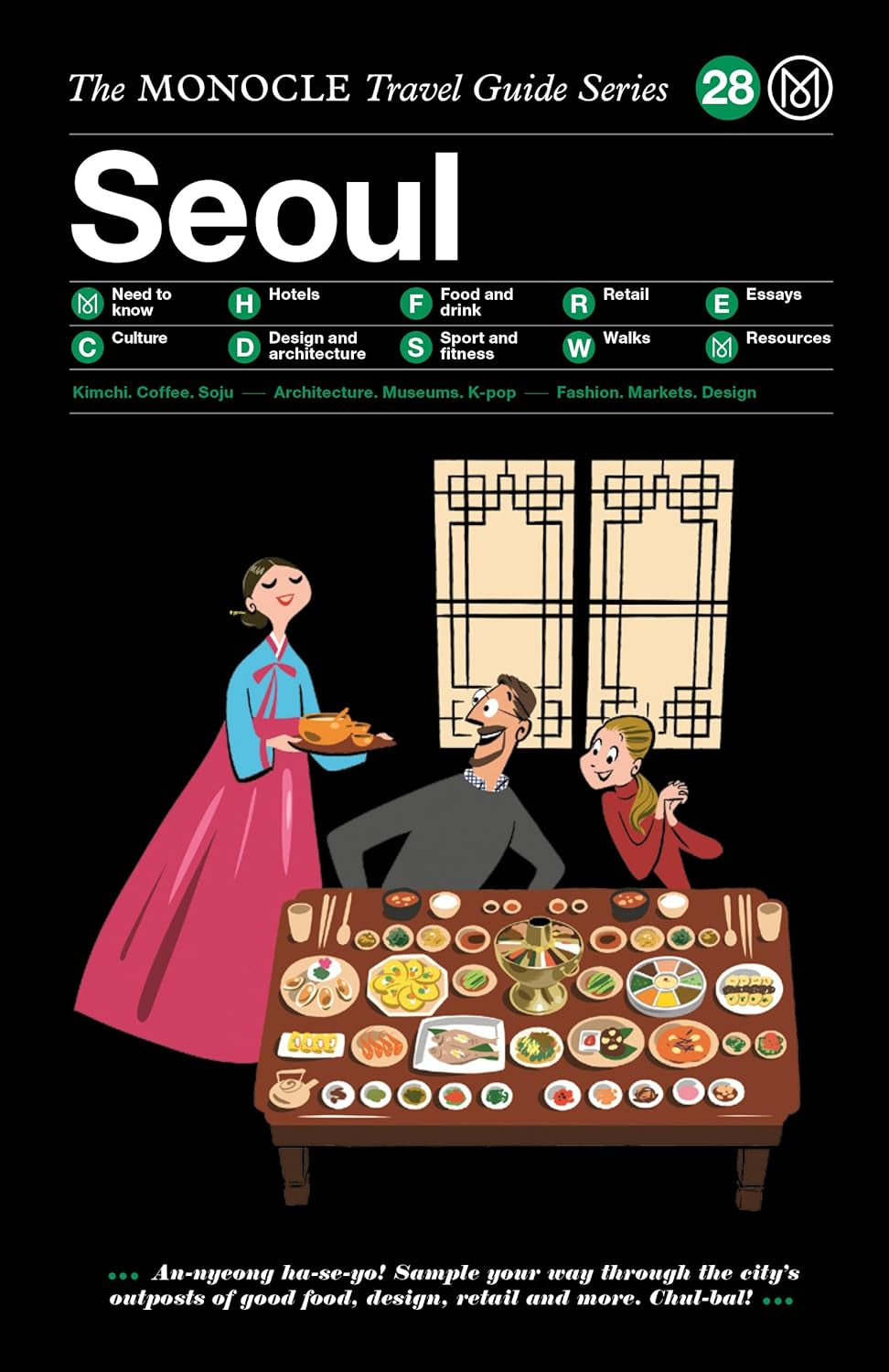 The Monocle Travel Guide to Seoul: the Monocle Travel Guide Series (Monocle Travel Guide, 28)