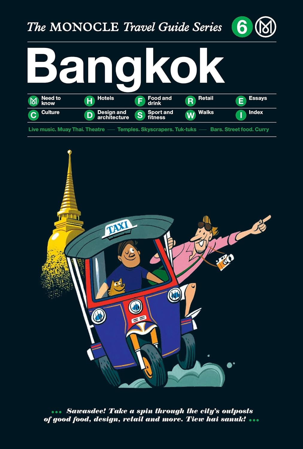 The Monocle Travel Guide to Bangkok: the Monocle Travel Guide Series (Monocle Travel Guide, 6)