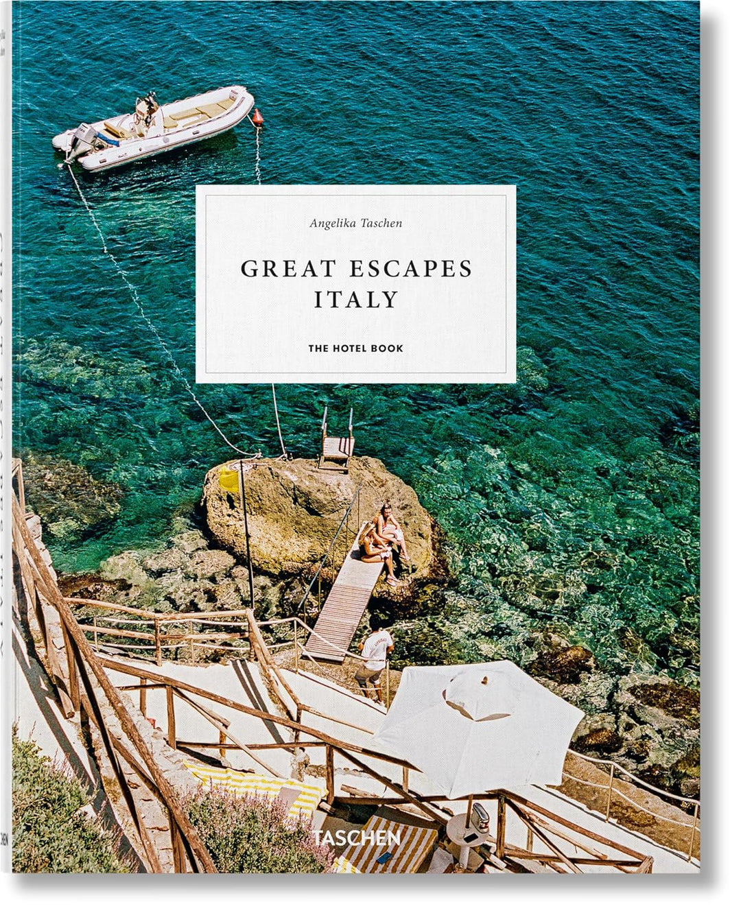 Great Escapes Italy 2019: the Hotel Book