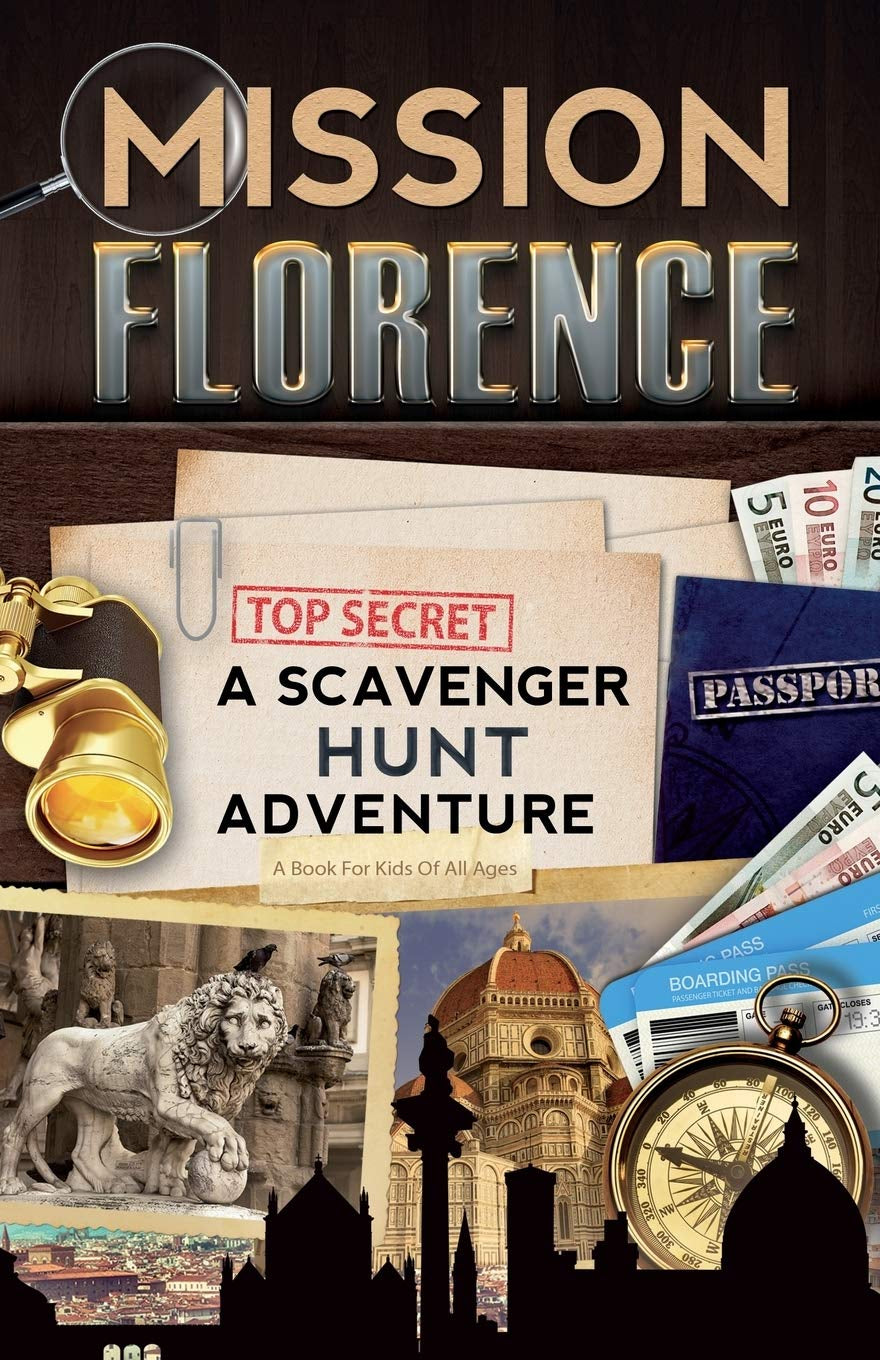 Mission Florence: a Scavenger Hunt Adventure (Travel Book for Kids)