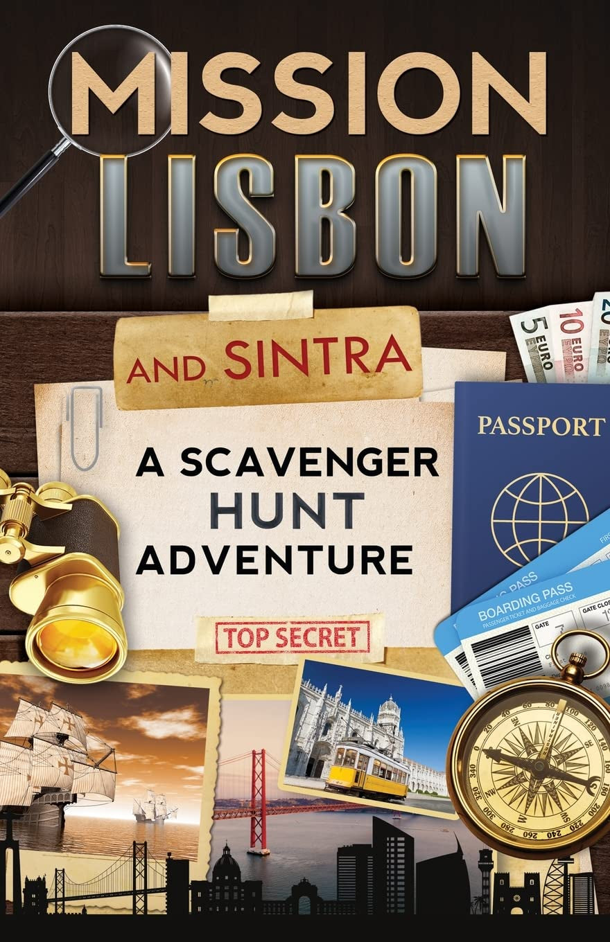 Mission Lisbon (And Sintra): a Scavenger Hunt Adventure - Travel Guide for Kids